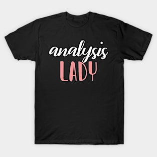 analysis lady - analysis girl T-Shirt